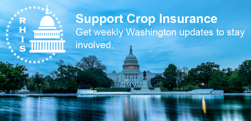 RHIS - Support Crop Insurance - Get weekly Washington updates to stay involved.